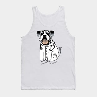 Trust me i'm a dogtor Tank Top